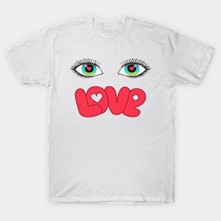 Wide Eyes And Love T-Shirt